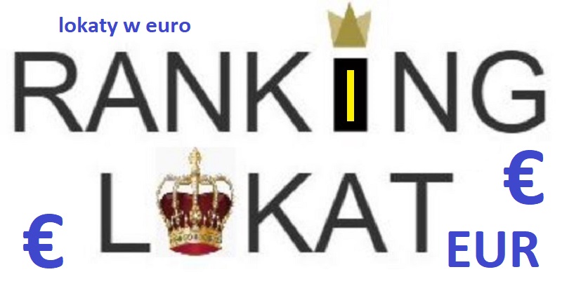 Ranking lokat w euro € najlepsza lokata walutowa